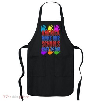 America Make Our Schools Safe Again Apron