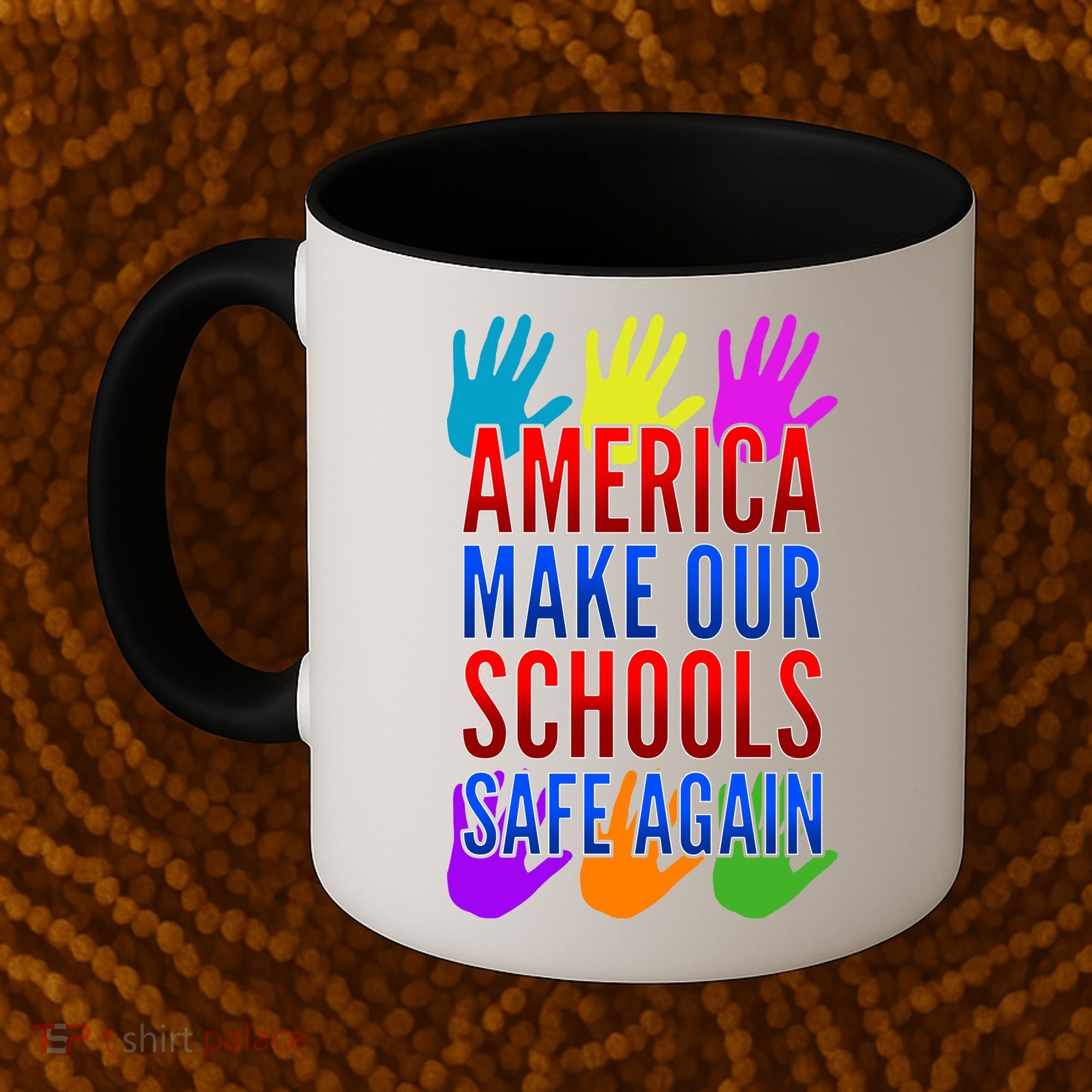America Make Our Schools Safe Again Coffee Mug