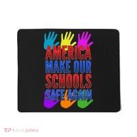America Make Our Schools Safe Again Mousepad thumb 0