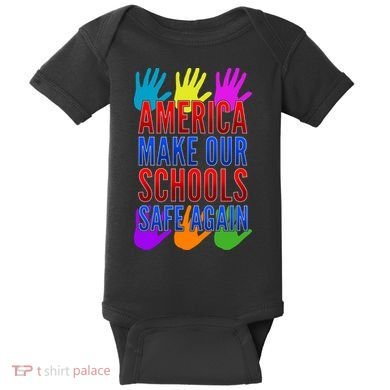 America Make Our Schools Safe Again Baby Bodysuit