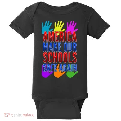 America Make Our Schools Safe Again Baby Bodysuit