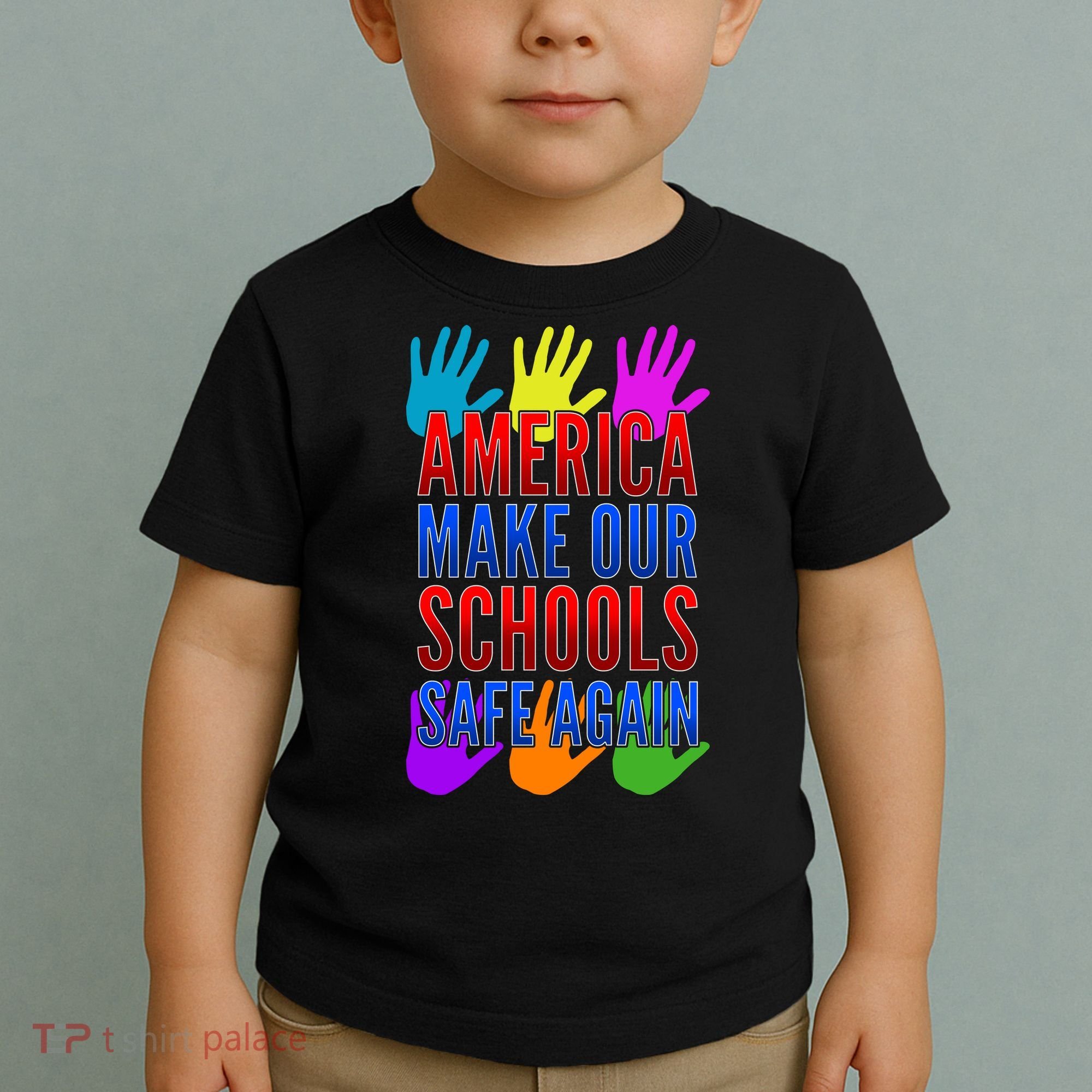 America Make Our Schools Safe Again Toddler T-Shirt