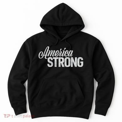 America Strong Hoodie