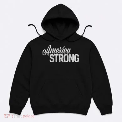 America Strong Hoodie