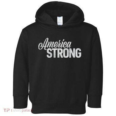 America Strong Toddler Hoodie