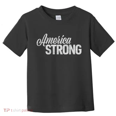 America Strong Toddler T-Shirt