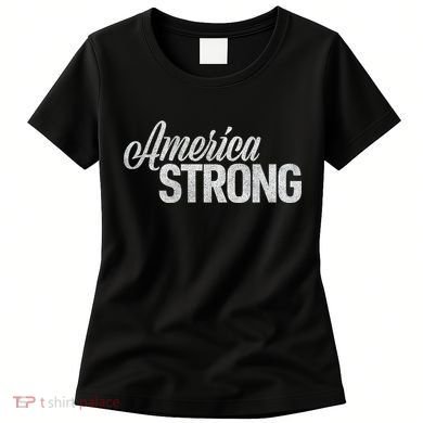 America Strong Women's T-Shirt
