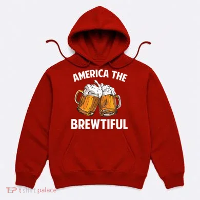 America The Brewtiful Hoodie