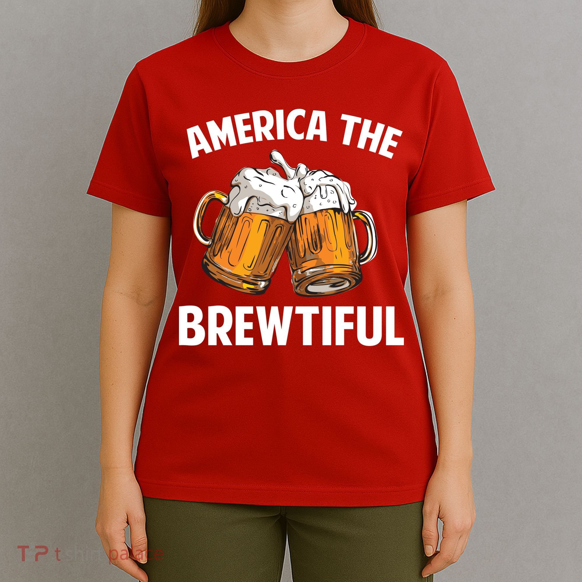 America The Brewtiful T-Shirt