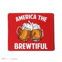 America The Brewtiful Mousepad thumb 0