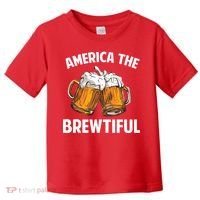 America The Brewtiful Toddler T-Shirt thumb 0
