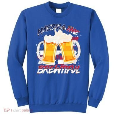 America The Brewtiful Beer USA Flag Sweatshirt