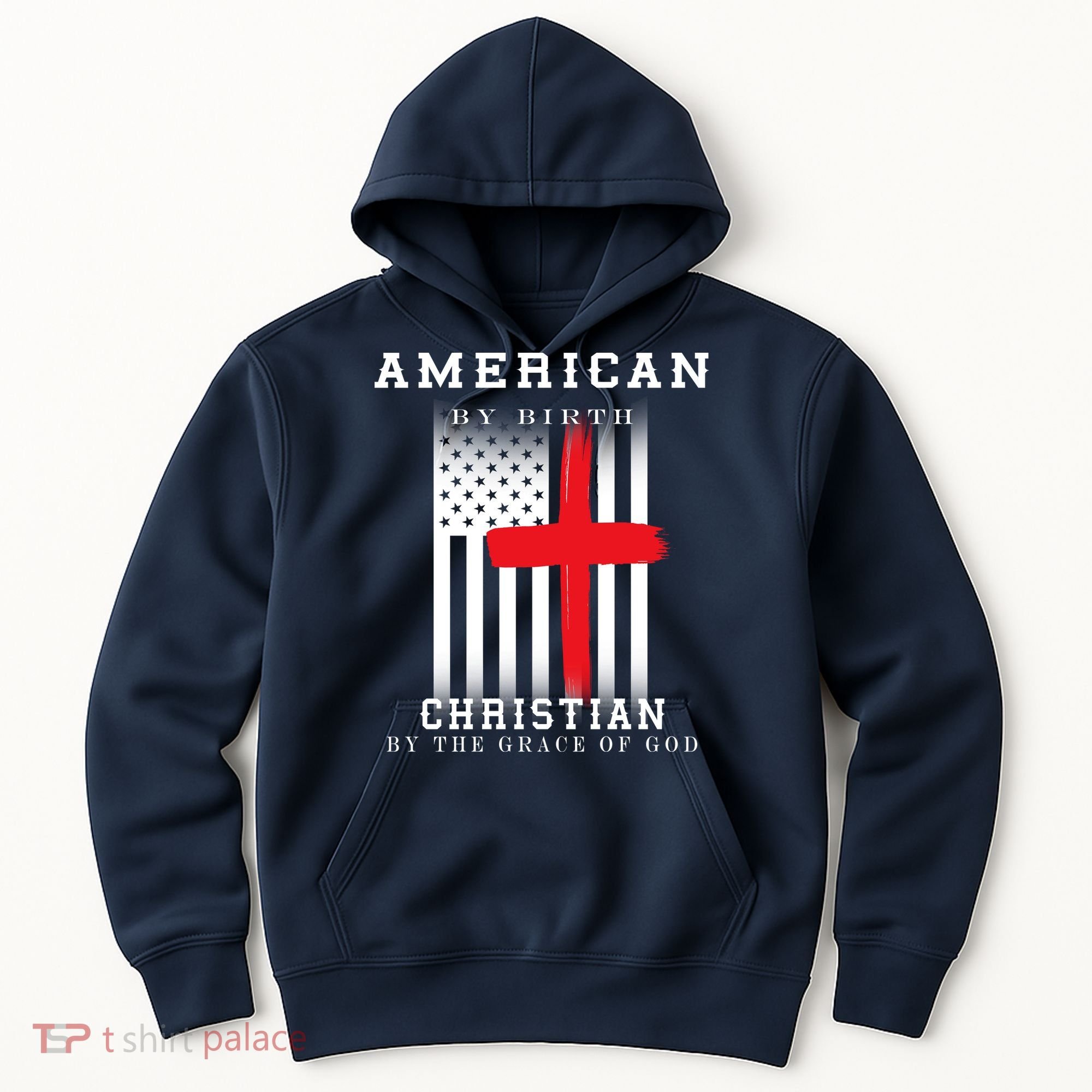 American By Birth Christian By The Grace Of God Hoodie