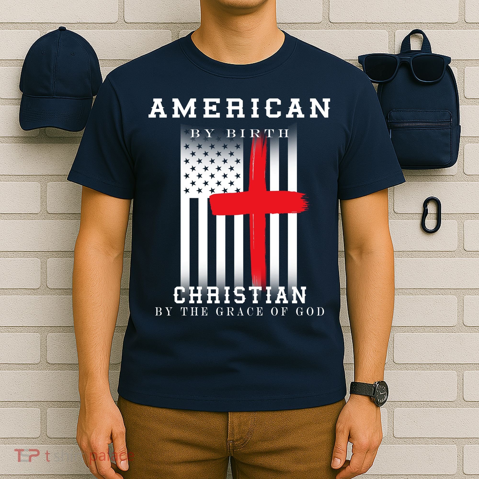 American By Birth Christian By The Grace Of God T-Shirt