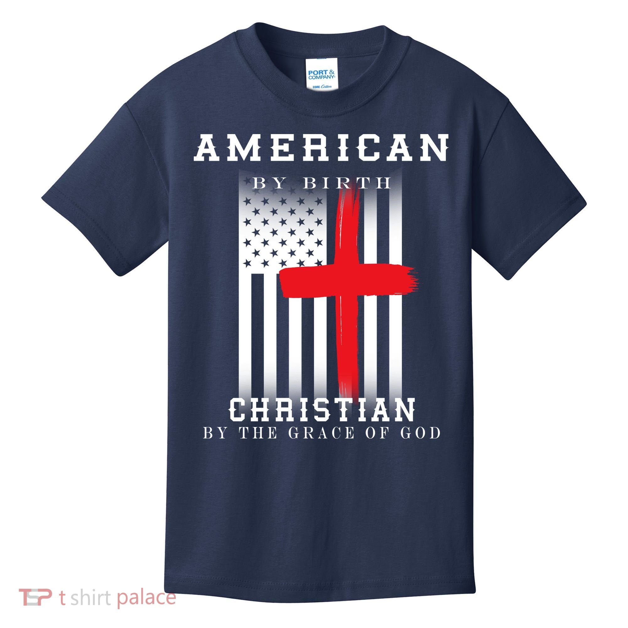 American By Birth Christian By The Grace Of God Kids T-Shirt