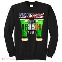 American By Birth Irish By Beer St. Patrick's Day Sweatshirt thumb 0