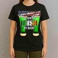 American By Birth Irish By Beer St. Patrick's Day T-Shirt thumb 4