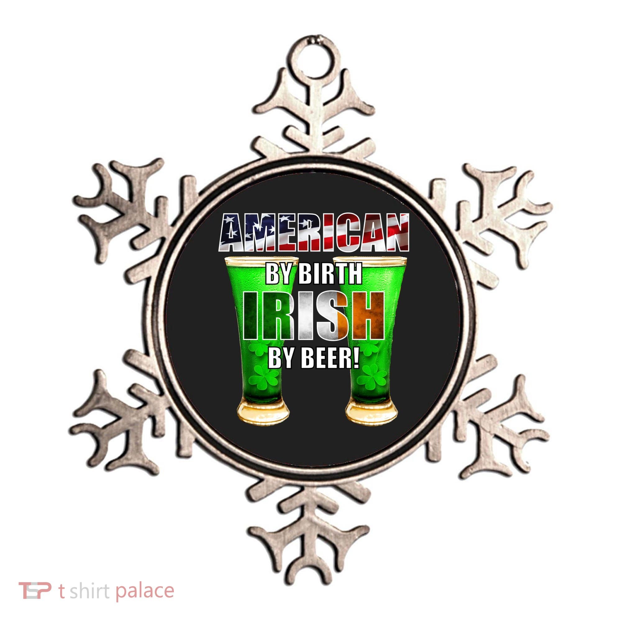 American By Birth Irish By Beer St. Patrick's Day Ornament