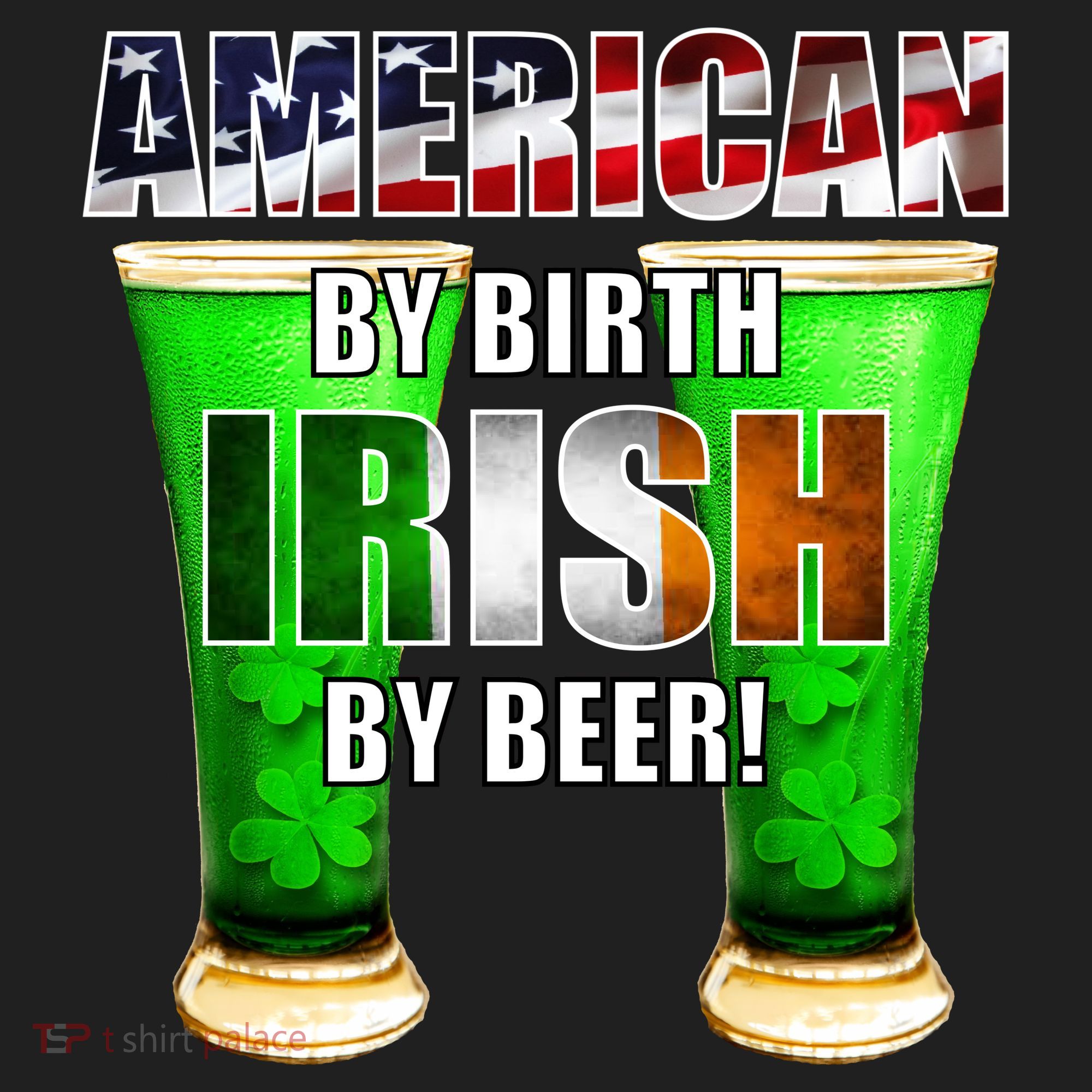 American By Birth Irish By Beer St. Patrick's Day Hat