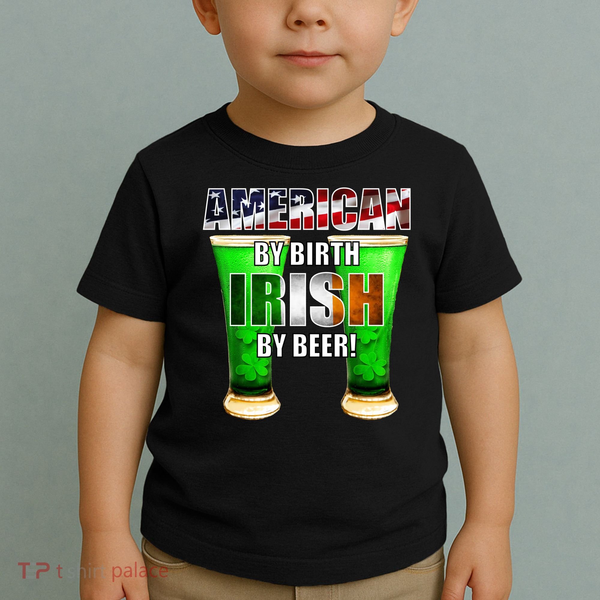 American By Birth Irish By Beer St. Patrick's Day Toddler T-Shirt