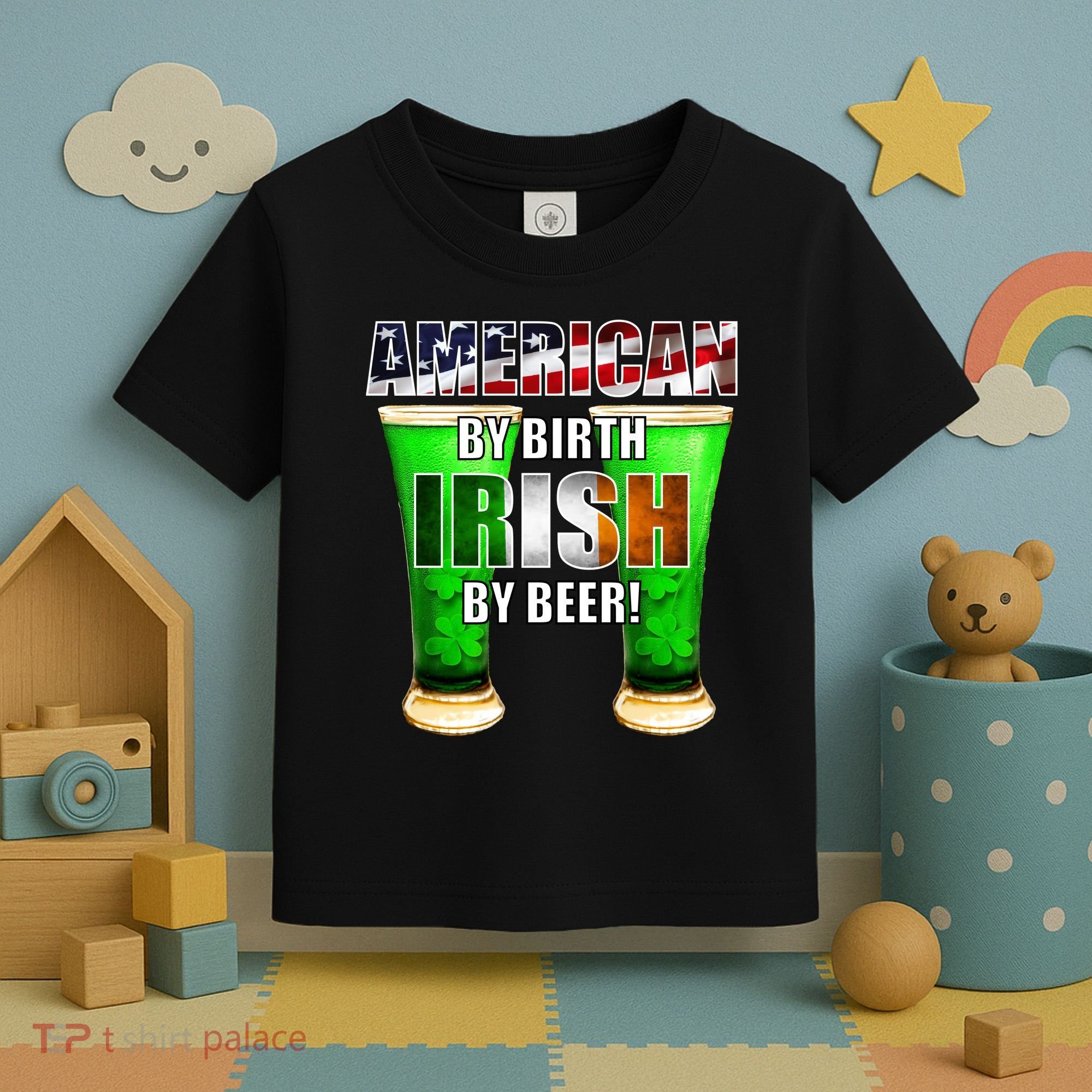 American By Birth Irish By Beer St. Patrick's Day Toddler T-Shirt