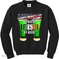American By Birth Irish By Beer St. Patrick's Day Kids Sweatshirt thumb 0