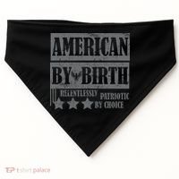 American By Birth Patriotic by Choice USA-Made Doggie Bandana thumb 0