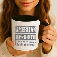 American By Birth Patriotic by Choice Coffee Mug thumb 3