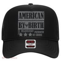 American By Birth Patriotic by Choice Hat thumb 0