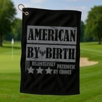 American By Birth Patriotic by Choice Golf Towel thumb 1