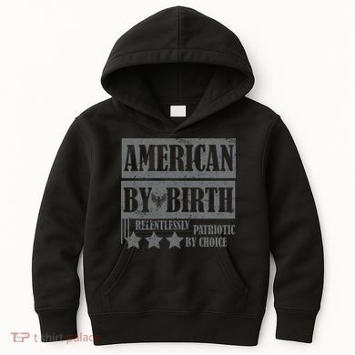 American By Birth Patriotic by Choice Kids Hoodie
