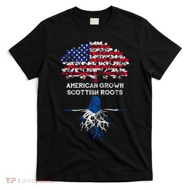 American Grown Scottish Roots T-Shirt