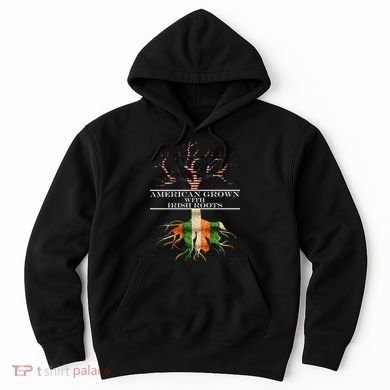 American Grown With Irish Roots Hoodie