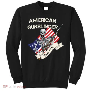 American Gunslinger Since 1776 Sweatshirt