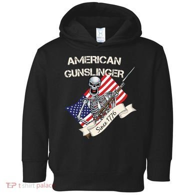 American Gunslinger Since 1776 Toddler Hoodie