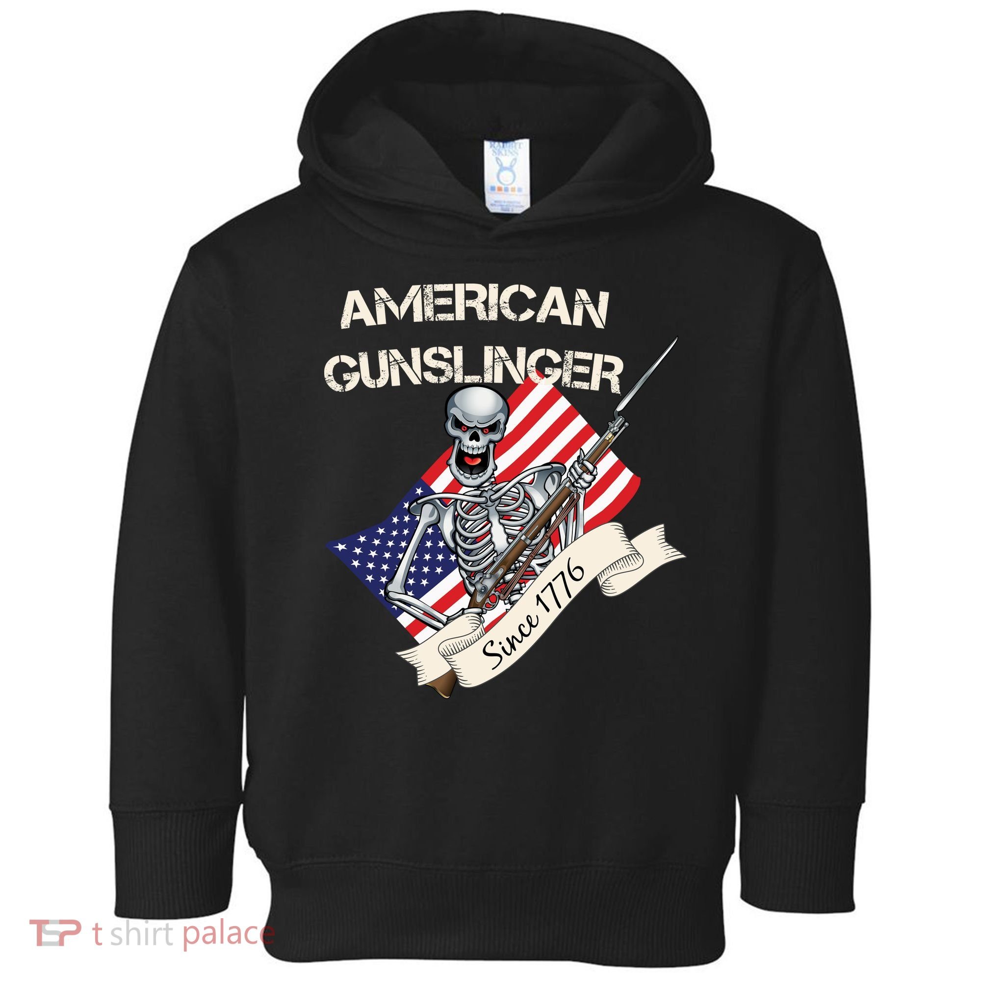 American Gunslinger Since 1776 Toddler Hoodie