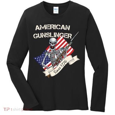 American Gunslinger Since 1776 Women's Long Sleeve Shirt