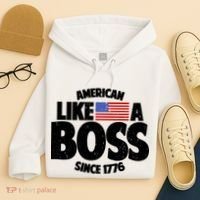 American Like A Boss Since 1776 Hoodie thumb 4