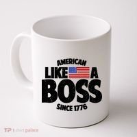 American Like A Boss Since 1776 Coffee Mug thumb 0