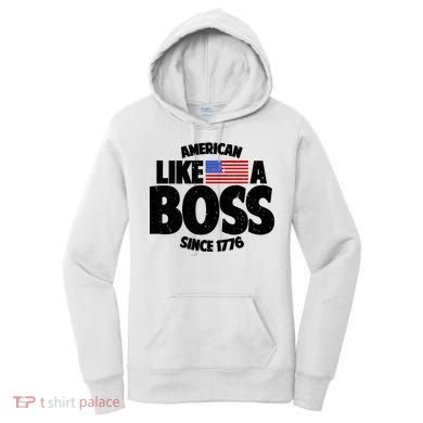 American Like A Boss Since 1776 Women's Hoodie