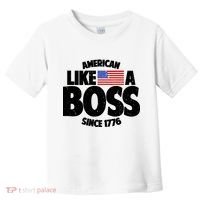 American Like A Boss Since 1776 Toddler T-Shirt thumb 0