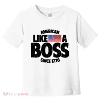 American Like A Boss Since 1776 Toddler T-Shirt thumb 0
