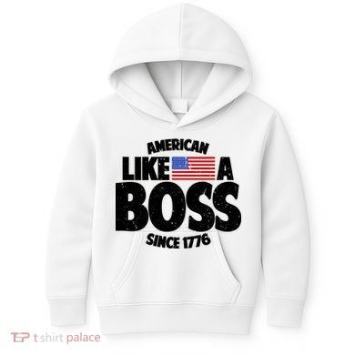 American Like A Boss Since 1776 Kids Hoodie