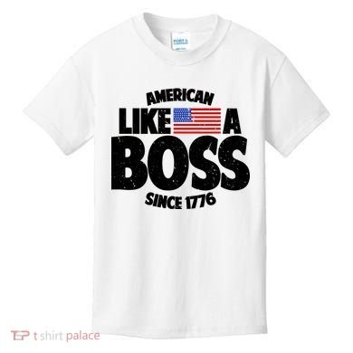 American Like A Boss Since 1776 Kids T-Shirt