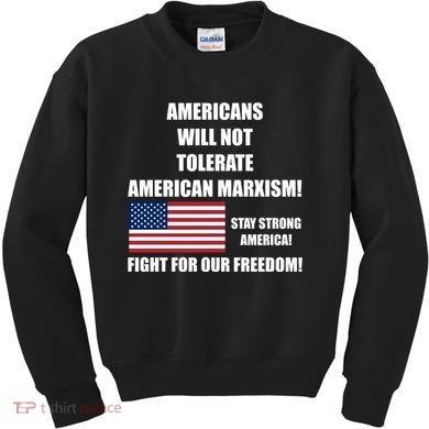 American Marxism Fight Against Kids Sweatshirt