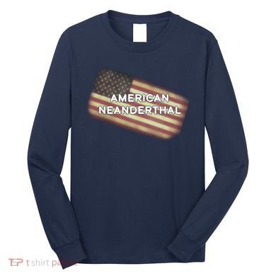 American Neanderthal Flag Long Sleeve Shirt