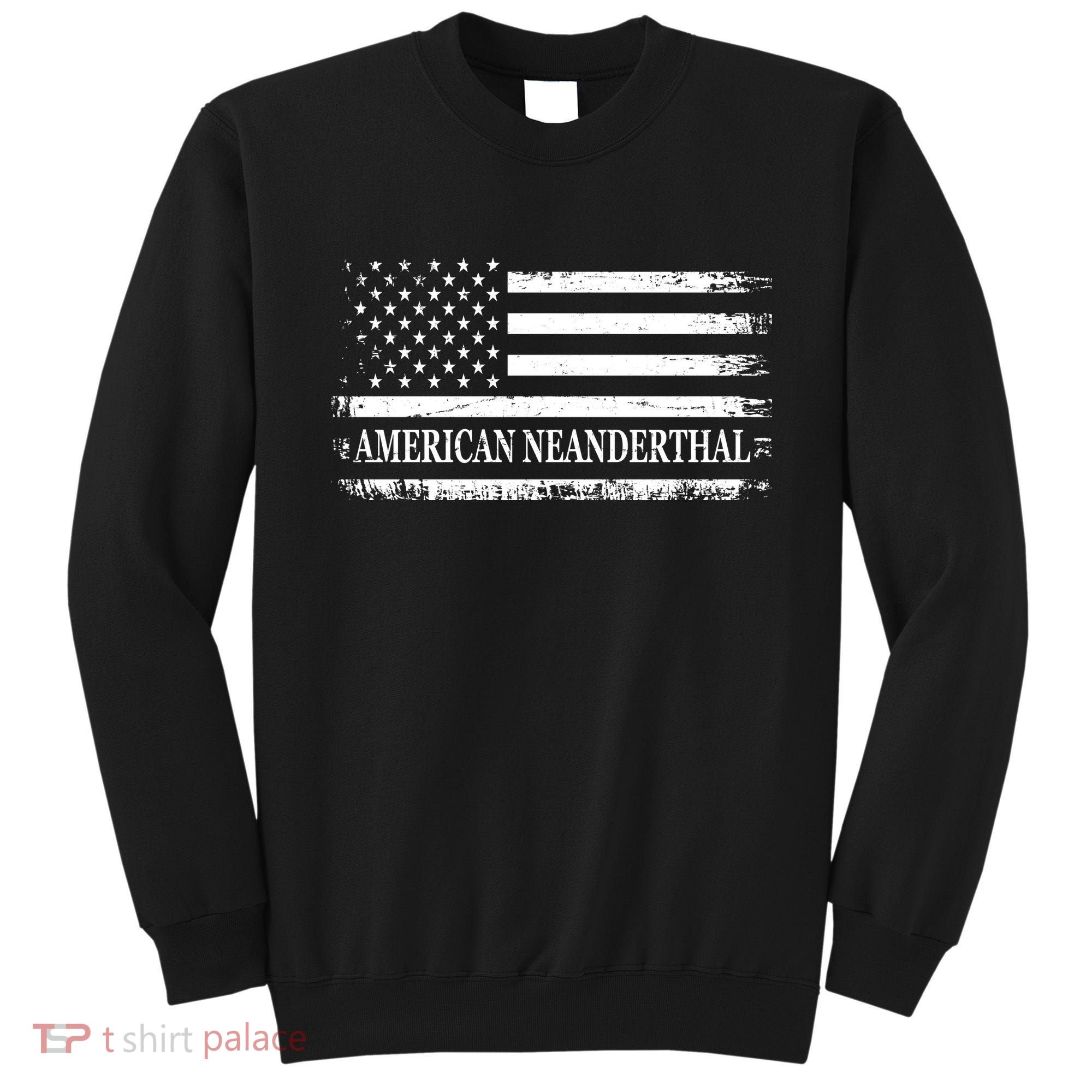American Neanderthal USA American Flag Sweatshirt