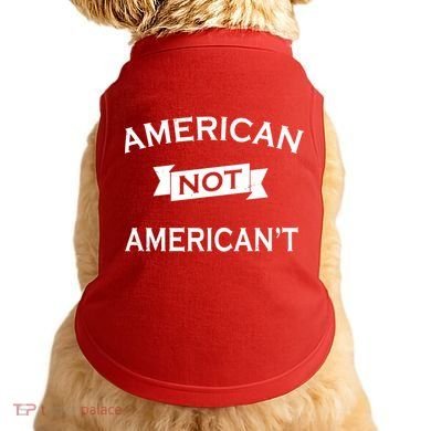 American Not American't Doggie Tank
