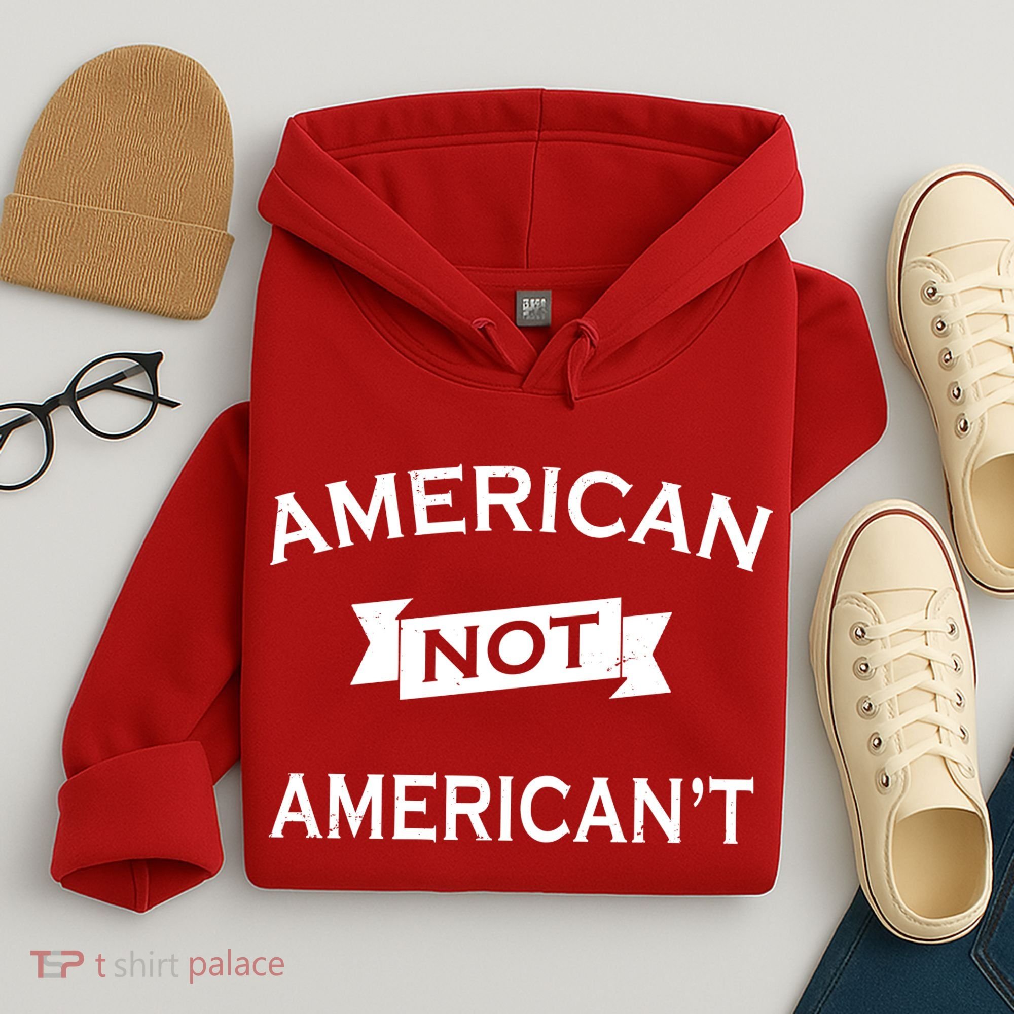 American Not American't Hoodie