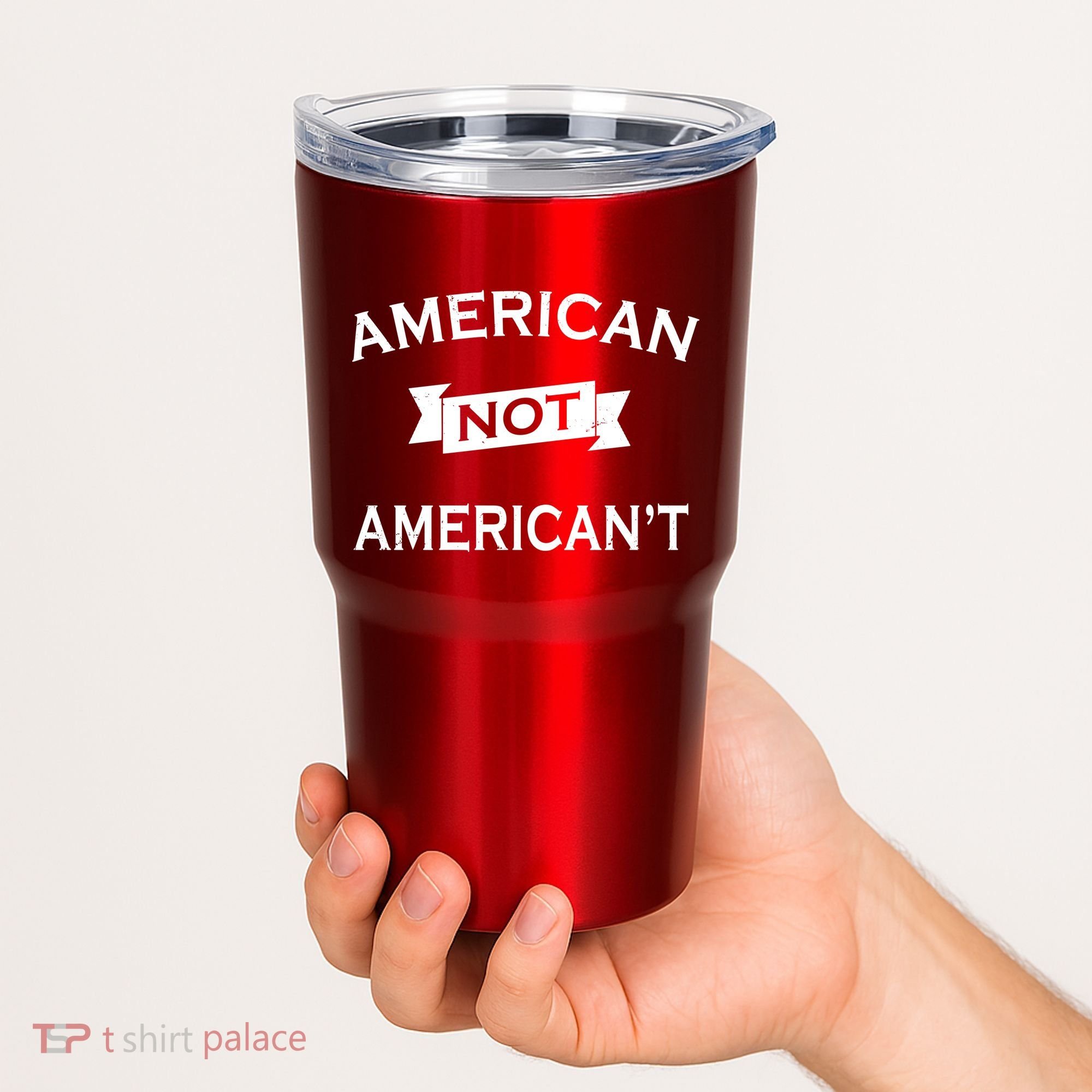 American Not American't Tumbler